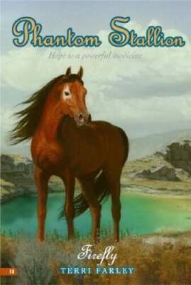 Phantom Stallion #18: Firefly - Paperback By Farley, Terri - GOOD