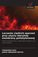 Leczenie Ci¿¿Kich Oparze¿ Przy U¿Yciu Sterylnej Membrany Polietylenowej Fernando