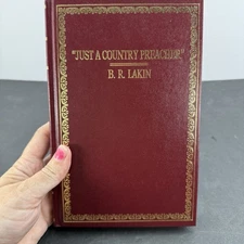Old Time Gospel Hour Just a Country Preacher by B.R. Larkin Hardcover Religious