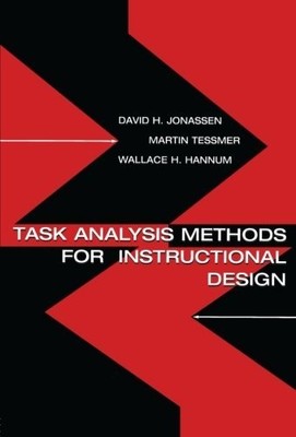TASK ANALYSIS METHODS FOR INSTRUCTIONAL DESIGN By David H. Jonassen & Martin