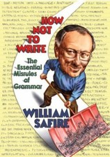 How Not to Write: The Essential Misrules of Grammar, USED-Good, Safire, William