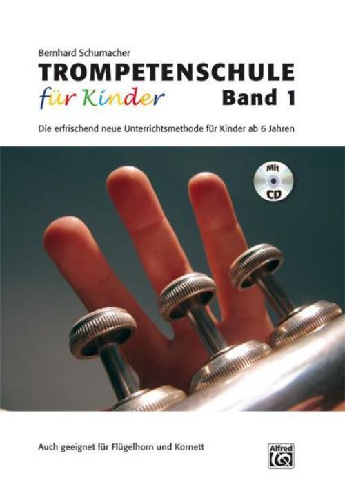 Thumbnail - Bernhard Schumacher | Trompetenschule Für Kinder 1 | Taschenbuch |