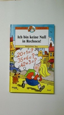 115630 Béatrice Rouer ICH BIN KEINE NULL IM RECHNEN! HC