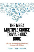 Tom Trifonoff | The Mega Multiple Choice Trivia & Quiz Book | Taschenbuch (2022)