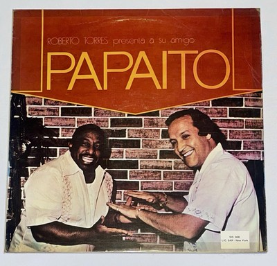 Roberto Torres Presenta A Su Amigo Papaito - Vinyl Son Montuno VG+