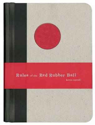 Rules of the Red Rubber Ball: Find and Sustain Your Life's Work - VERY GOOD