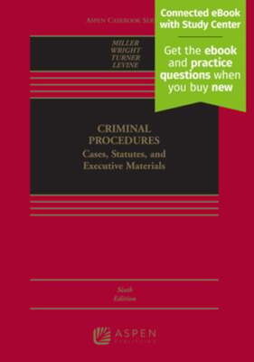 Criminal Procedures: Cases, Studies, and Executive Materials [Connected eBook