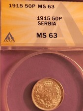 SERBIA 50 PARA SILVER 1915 MS-63 ANACS KM-24.4 W/O DESIGNER NAME (SCRATCH)