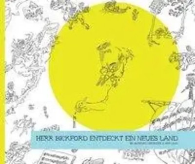 Bruce/Brem, Tommi/Doi, Nobuaki et al Bickford | Herr Bickford entdeckt ein...