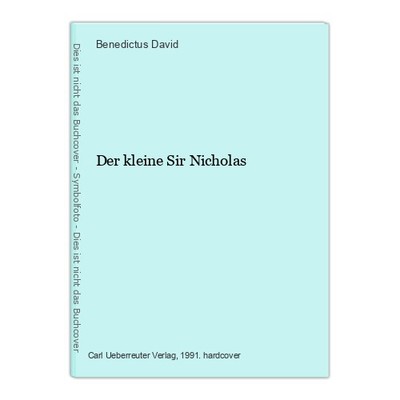 Der kleine Sir Nicholas David, Benedictus: