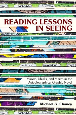 Reading Lessons in Seeing: Mirrors, Masks, and Mazes in the Autobiographical