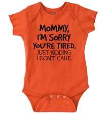 Mommy Is Tired I Don't Care Cute Shower Gift Newborn Baby Boy Girl Infant Romper