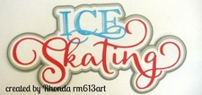 ICE SKATING winter paper piecing title premade scrapbook page 3d die cut Rhonda