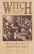 Witch Hunt History of Persecution by Cawthorne, Nigel Book The