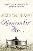Melvyn Bragg - Remember Me... - Paperback - G245Z