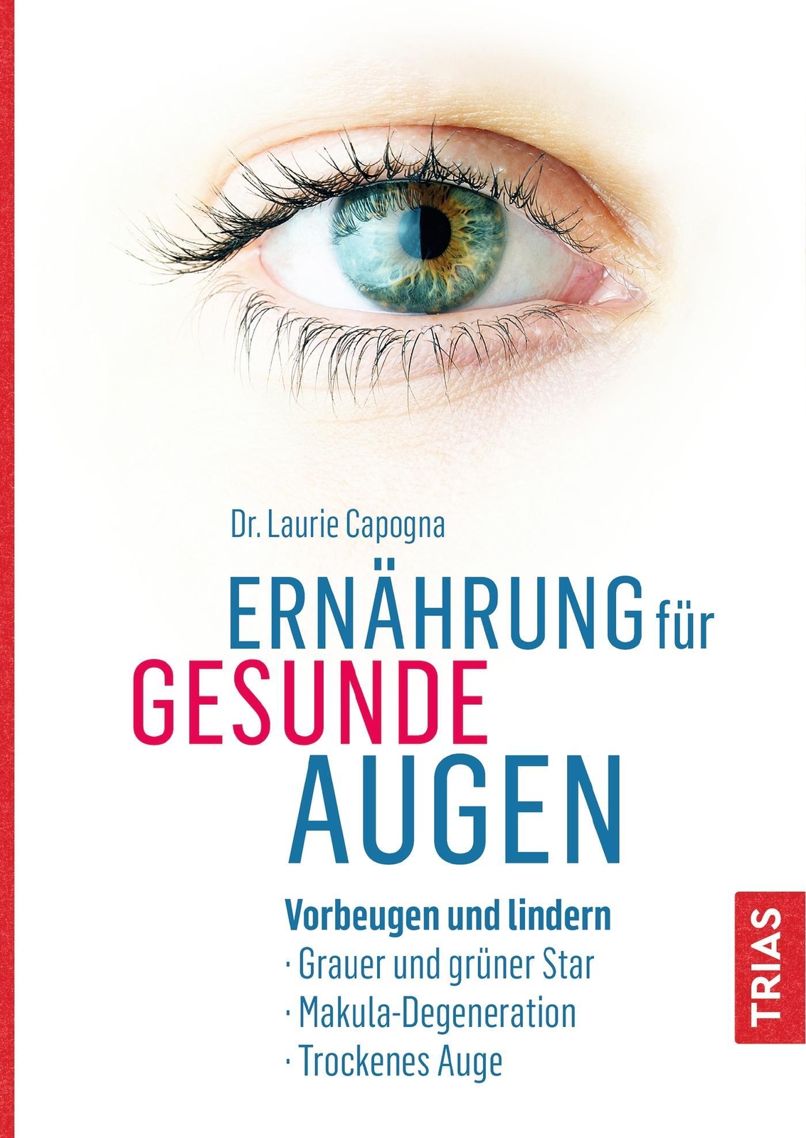 Thumbnail - Ernährung Für Gesunde Augen Laurie Capogna Taschenbuch Broschiert (kb)