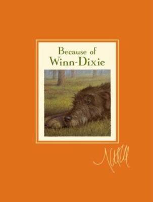 Because of Winn-Dixie Signature Edition - Hardcover By DiCamillo, Kate - GOOD