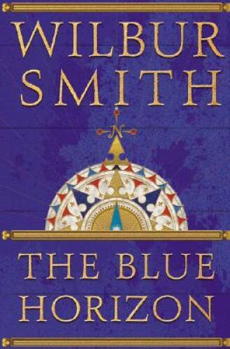 Blue Horizon - Hardcover By Smith, Wilbur - VERY GOOD