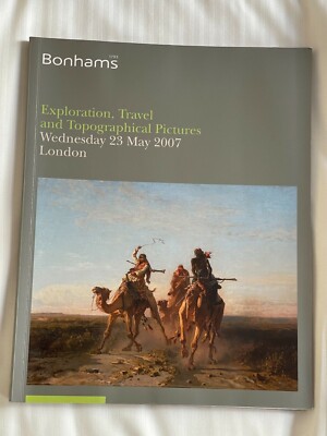 Exploration, Travel, Topographical  Pictures, Bonhams Auction Cat, 2007, London