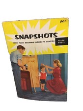 Snapshots With Your Brownie Hawkeye Camera