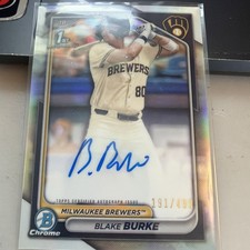 2024 Bowman Draft Blake Burke Chrome Auto Refractor 1st Prospect #/499 Brewers