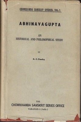 Abhinavagupta (An Historical and Philosophical Study). The Chowkhamba Sanskrit s