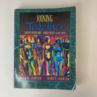 Joining Together: Group Theory and Group Skills (7th Edition) Book