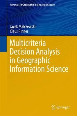 Multikriterien Entscheidungsanalyse in der geografischen Informationswissenschaft... - 9783540747567