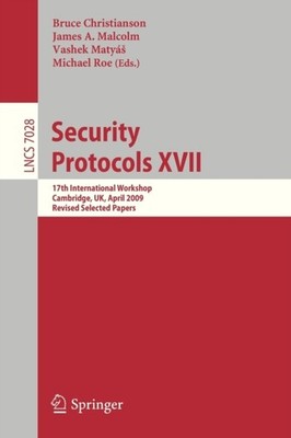 Christianson - Security Protocols XVII   17th International Workshop  - X555z
