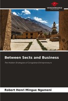 Between Sects And Business The Hidden Strategies Of Congolese Entrepreneurs Buch