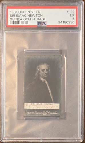 1901 Ogden's LTD, Sir Isaac Newton, PSA 5! Guinea Gold F Base, Auction