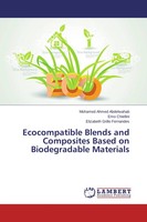 Mohamed Ahmed Abdelwahab (U. A.) | Ecocompatible Blends And Composites Based...