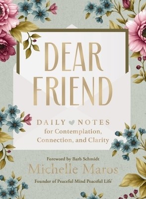 Michelle Maros Dear Friend (Hardback)