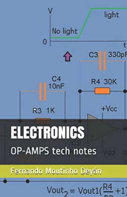 Electronics: OP-AMPS tech notes - Paperback NEW Deyan, Fernando 02/05/2019