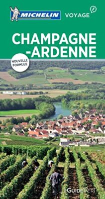 Michelin Le Guide Vert Champagne Ardenne