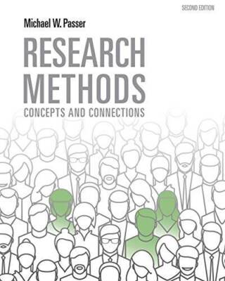 Research Methods: Concepts and Connections - Hardcover By Passer, Michael - GOOD