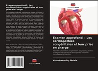 Examen Approfondi : Les Cardiopathies CongéNitales Et Leur Prise En Charge Vasud