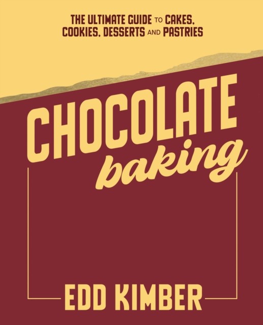 Chocolate Baking by Edd Kimber (Hardback Book)