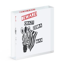 Avertir Fou Zèbre Homme Cadre Photo Acrylique Amusant Animal