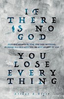 Arthur A. Tiger | If There Is No God You Lose Everything | Taschenbuch (2026)