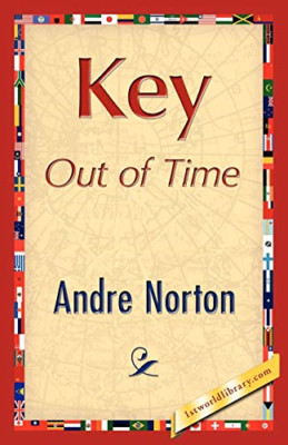 Key Out of Time -  NEW Andre Norton 2007