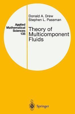 Applied Mathematical Sciences Ser.: Theory of Multicomponent Fluids by ...