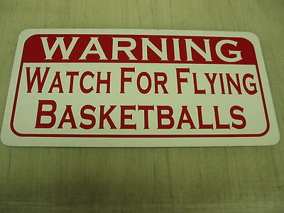 SSI WATCH FOR FLYING BASKETBALLS Metal Sign 4 Practice Court Rim Hoop Vintage Style