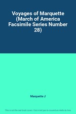 Voyages of Marquette (March of America Faksimile Serie Nummer 28), Marquette J