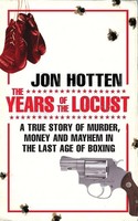 Jon Hotten | The Years Of The Locust | Taschenbuch | Englisch (2009)
