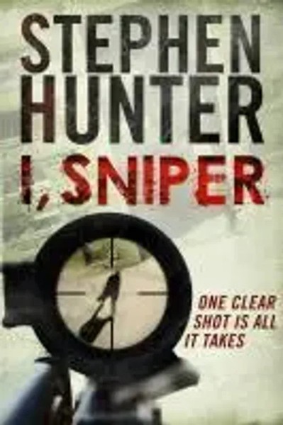 Stephen Hunter | I, Sniper | Taschenbuch | Englisch (2010) | Ean 9781847399113-image
