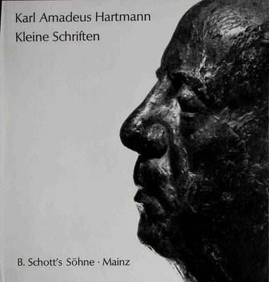 Karl Amadeus Hartmann: Kleine Schriften. Hartmann, Karl Amadeus und Erns 2175632
