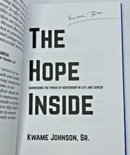 Kwame Johnson The Hope Inside (Paperback) Business Finances  *SIGNED Copy