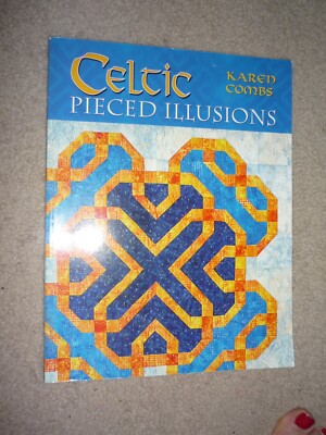 Celtic Pieced Illusions by Karen Combs, 2006, Illustrated edition