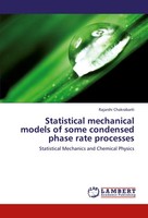 Rajarshi Chakrabarti | Statistical Mechanical Models Of Some Condensed Phase...